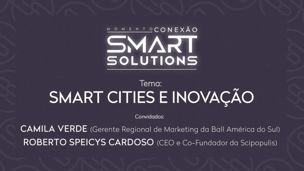 Conexão Smart Solutions – Smart Cities e Inovação
